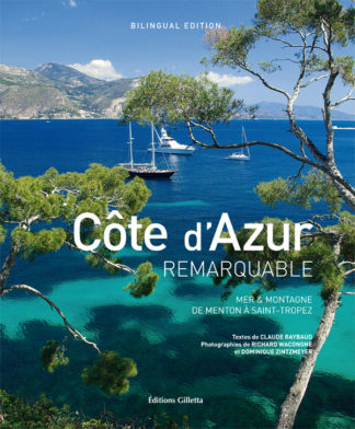 Claude Raybaud - Richard Wacongne - Dominique Zintzmeyer-Couv Cote d'Azur remarquable