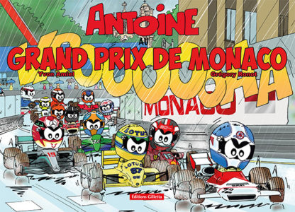 Yvon Amiel et Grégory Ronot - Antoine le pilote au Grand Prix de Monaco - Couverture