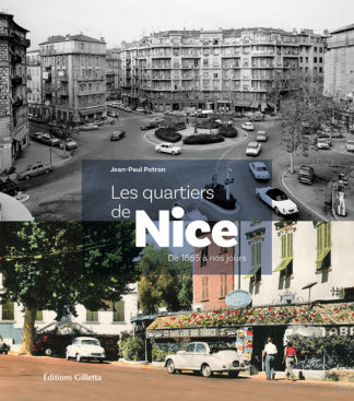 Couv Quartiers de Nice_patrimoine-photos anciennes-histoire-architecture-urbanisme