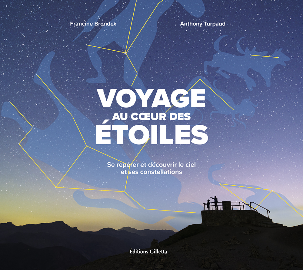 Voyage-au-cœur-des-etoiles-exploration-sciences-constellation-histoire-mythe-légende-famille-astronomie-ciel-nuit-cosmos-univers-photographie-guide-pratique